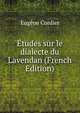 Etudes sur le dialecte du Lavendan (French Edition), Eugene Cordier 