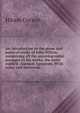 An introduction to the prose and poetical works of John Milton, comprising all the autobiographic passages in his works, the more explicit . Samson Agonistes. With notes and forewords, Hiram Corson 
