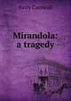 Mirandola: a tragedy, Cornwall Barry 