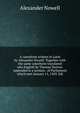 A catechism written in Latin by Alexander Nowell. Together with the same catechism translated into English by Thomas Norton. Appended is a sermon . of Parliament which met January 11, 1563. Edi, Alexander Nowell 