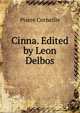 Cinna. Edited by Leon Delbos, Pierre Corneille 