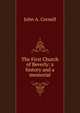 The First Church of Beverly: a history and a memorial, John A. Cornell 