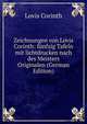 Zeichnungen von Lovis Corinth: funfzig Tafeln mit lichtdrucken nach des Meisters Originalen (German Edition), Lovis Corinth 