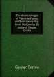The three voyages of Vasco de Gama, and his viceroyalty: from the Lendas da India of Gaspar Correa, Gaspar Correa 