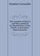 The conquest of Mexico and Peru; prefaced by The discovery of the Pacific: a descriptive historical poem, Kinahan Cornwallis 