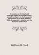 A treatise on the legal and equitable rights of married women; as well in respect to their property and persons as to their children. With an appendix . statutes and the decisions under them, William H Cord 