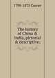 The history of China & India, pictorial & descriptive;, 1798-1875 Corner 