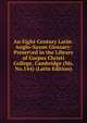 An Eight-Century Latin-Anglo-Saxon Glossary: Preserved in the Library of Corpus Christi College, Cambridge (Ms. No.144) (Latin Edition), 