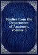 Studies from the Department of Anatomy, Volume 3, 