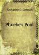 Phoebe's Pool, Katharine D. Cornish 