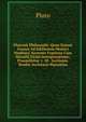 Platonis Philosophi: Quae Extant Graece Ad Editionem Henrici Stephani Accurate Expressa Cum Marsilii Ficini Interpretatione; Praemittitur 1. III . Lectionis. Studiis Societatis Bipontina, Plato 