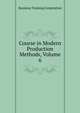 Course in Modern Production Methods, Volume 6, Business Training Corporation 