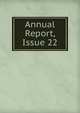 Annual Report, Issue 22, 