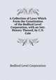 A Collection of Laws Which Form the Constitution of the Bedford Level Corporation, with an Intr. History Thereof, by C.N. Cole, Bedford Level Corporation 