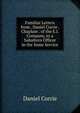Familiar Letters from . Daniel Corrie . Chaplain . of the E.I. Company, to a Subaltern Officer in the Same Service, Daniel Corrie 