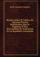 Resena Sobre El Cultivo De Algunas Plantas Industriales Que Se Explotan O Son Susceptibles De Explotarse En La Republica Formanda, Jose Carmen Segura 