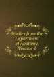 Studies from the Department of Anatomy, Volume 1, 