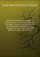 Estudio Anal?tico De La Poes?a Dramatica En El Drama "Consuelo" De Ayala: Con Un Discurso Sobre El M?todo De Ense?anza Y Un Pr?logo Del Don Mario M?ndez Bejarano (Spanish Edition), Jose Maria Ruano Y Corbo 