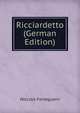 Ricciardetto (German Edition), Niccolo Forteguerri 