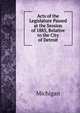 Acts of the Legislature Passed at the Session of 1885, Relative to the City of Detroit, Michigan 