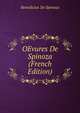 OEvures De Spinoza (French Edition), Benedictus De Spinoza 
