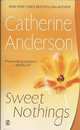 Sweet Nothings (Kendrick-Coulter-Harringan Series #3), Кэтрин Андерсон 