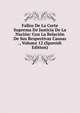 Fallos De La Corte Suprema De Justicia De La Nacion: Con La Relacion De Sus Respectivas Causas ., Volume 12 (Spanish Edition), 