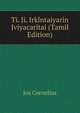 Ti. Ji. Irklntaiyarin Jviyacaritai (Tamil Edition), Jos Cornelius 