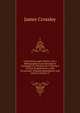 Collectanea Anglo-Poetica: Or, a Bibliographical and Descriptive Catalogue of a Portion of a Collection of Early English Poetry, with Occasional . Remarks Biographical and Critical, Volume 71, James Crossley 