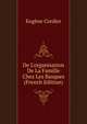 De L'organisation De La Famille Chez Les Basques (French Edition), Eugene Cordier 