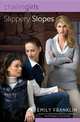 Slippery Slopes (Chalet Girls Series), Franklin Emily 