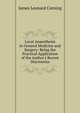 Local Anaesthesia in General Medicine and Surgery: Being the Practical Application of the Author's Recent Discoveries, James Leonard Corning 