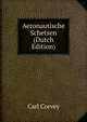 Aeronautische Schetsen (Dutch Edition), Carl Corvey 