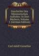 Geschichte Des Munsterischen Aufruhrs: In Drei Buchern, Volume 1 (German Edition), Carl Adolf Cornelius 