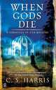 When Gods Die (Sebastian St. Cyr Series #2), К. Харрис 