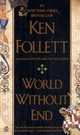 World Without End / Мир без конца, Кен Фоллетт 