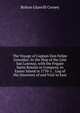 The Voyage of Captain Don Felipe Gonzalez: In the Ship of the Line San Lorenzo, with the Frigate Santa Rosalia in Company, to Easter Island in 1770-1. . Log of His Discovery of and Visit to East, Bolton Glanvill Corney 