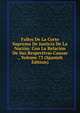 Fallos De La Corte Suprema De Justicia De La Nacion: Con La Relacion De Sus Respectivas Causas ., Volume 73 (Spanish Edition), 