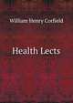 Health Lects, William Henry Corfield 