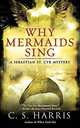 Why Mermaids Sing (Sebastian St. Cyr Series #3), К. Харрис 