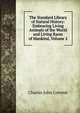 The Standard Library of Natural History: Embracing Living Animals of the World and Living Races of Mankind, Volume 2, Charles John Cornish 