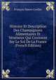 Histoire Et Description Des Champignons Alimentaires Et Veneneux Qui Croissent Sur Le Sol De La France (French Edition), Francois Simon Cordier 