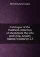Catalogue of the Hadfield collection of shells from the Lifu and Uvea, Loyalty Islands Volume pt 2.3, Melvill James Cosmo 