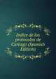 Indice de los protocolos de Cartago (Spanish Edition), 