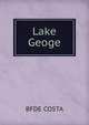 Lake Geoge, B. F. De Costa 