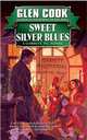 Sweet Silver Blues, Glen Cook 