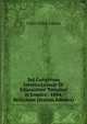 Sul Congresso Internazionale Di Educazione Tenutosi in Londra . 1884, Relazione (Italian Edition), Carlo Felice Coscia 
