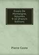 Essais De Montaigne, Volumes 9-10 (French Edition), Pierre Coste 