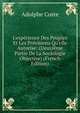 L'exp?rience Des Peuples Et Les Pr?visions Qu'elle Autorise: (Deuxi?me Partie De La Sociologie Objective) (French Edition), Adolphe Coste 