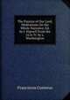 The Passion of Our Lord, Meditations On the Whole Narrative, Ed. by J. Hipwell From the 1616 Tr. by L. Worthington., Franciscus Costerus 